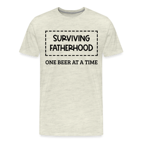 Surviving Fatherhood One Beer at a Time Men's Premium T-Shirt