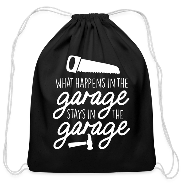 What Happens in the Garage Stays in the Garage Cotton Drawstring Bag - black