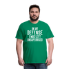 In my Defense I was left Unsupervised Men's Premium T-Shirt - kelly green