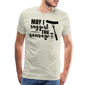 May I Suggest The Sausage Funny BBQ Men's Premium T-Shirt