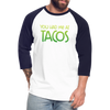 You Had Me at Tacos Baseball T-Shirt - white/navy