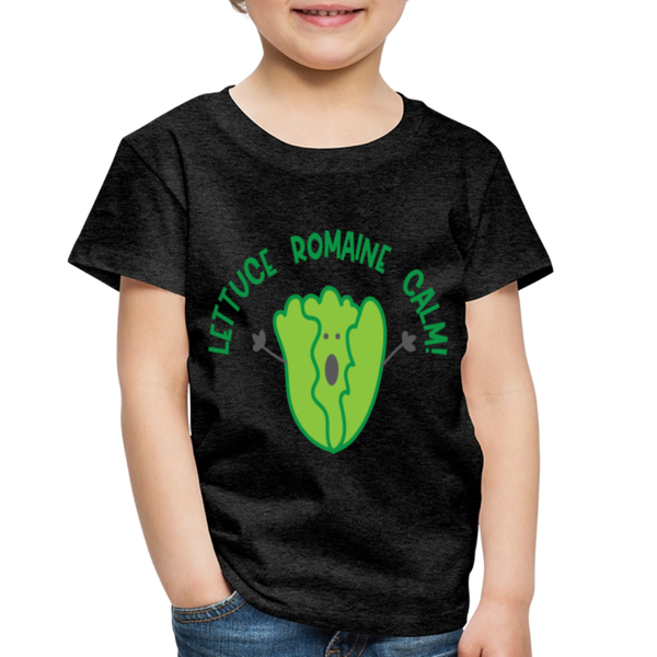 Lettuce Romaine Calm! Salad Food Pun Toddler Premium T-Shirt - charcoal grey