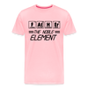 FATHER The Noble Element Periodic Elements Men's Premium T-Shirt