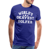 World's Okayest Golfer Men's Premium T-Shirt