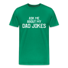 Ask Me About My Dad Jokes Men's Premium T-Shirt