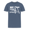 May I Suggest The Sausage Funny BBQ Men's Premium T-Shirt - heather blue