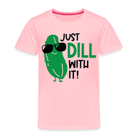 Just Dill with It! Pickle Food Pun Toddler Premium T-Shirt