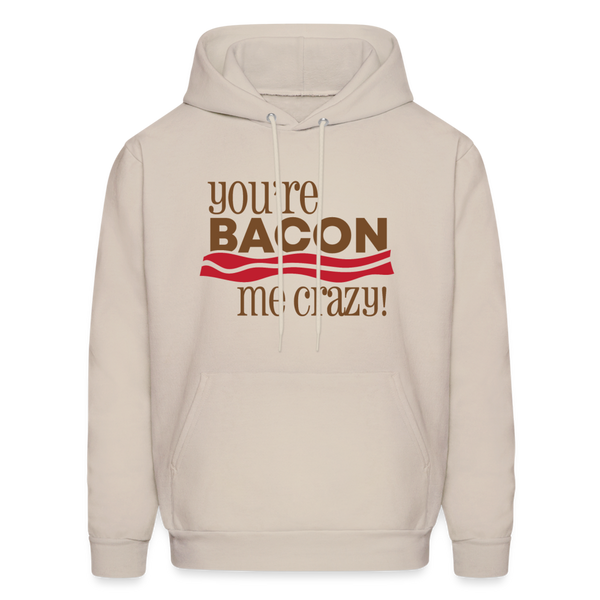 You're Bacon Me Crazy Heavy Blend Adult Hoodie - Sand