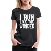 I Run Like the Winded Women’s Premium T-Shirt