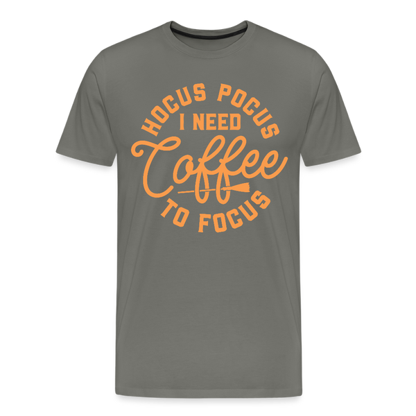 Hocus Pocus I Need Coffee to Focus Men's Premium T-Shirt - asphalt gray