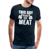 This Guy Rubs His Meat Funny BBQ Men's Premium T-Shirt