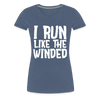 I Run Like the Winded Women’s Premium T-Shirt