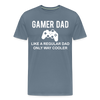 Gamer Dad Like a Regular Dad Only Way Cooler Men's Premium T-Shirt - steel blue