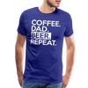 Coffee. Dad. Beer, Repeat. Funny Men's Premium T-Shirt - royal blue