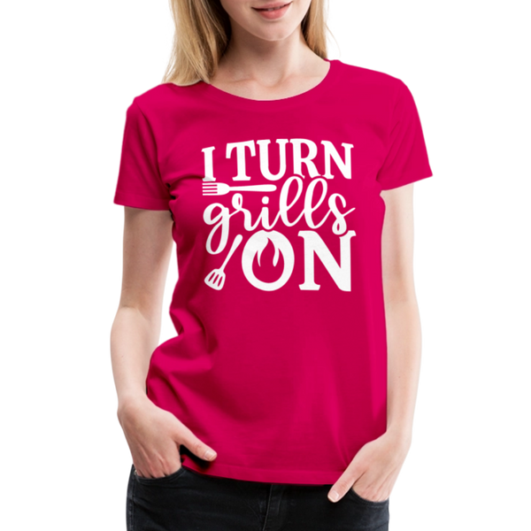 I Turn Grills On Funny BBQ Grilling Women’s Premium T-Shirt - dark pink