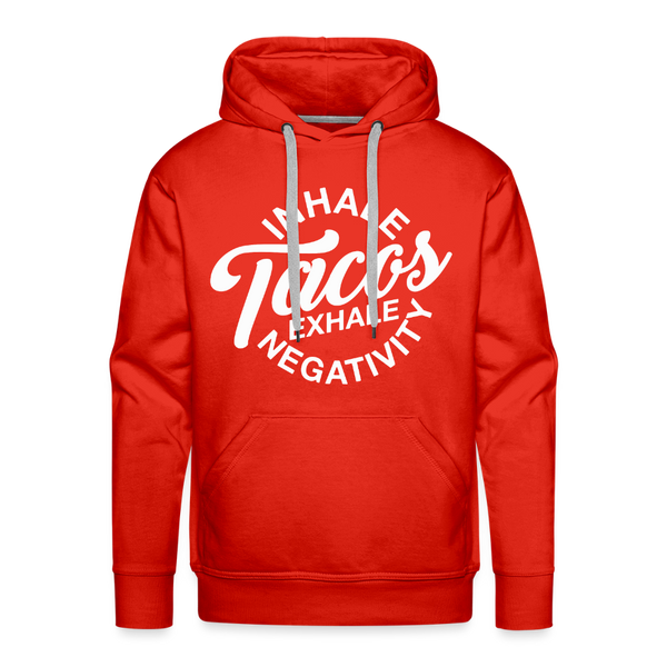 Inhale Tacos Exhale Negativity Men’s Premium Hoodie - red