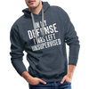 In my Defense I was left Unsupervised Men’s Premium Hoodie