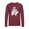 I'd Smoke That Funny BBQ Men's Premium Long Sleeve T-Shirt