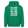 Kurt Cobain Was Right We Are Stupid And Contagious Men's Hoodie - kelly green