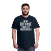 In my Defense I was left Unsupervised Men's Premium T-Shirt - deep navy