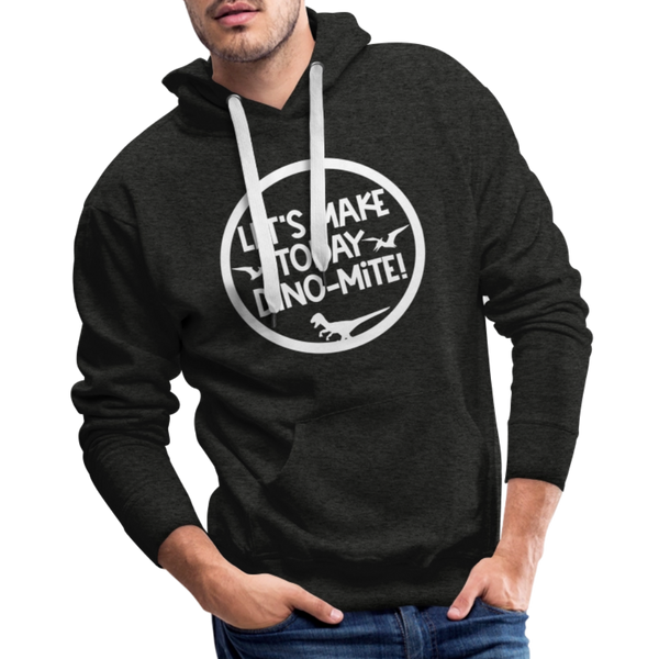 Let's Make Today Dino-Mite! Dinosaur Men’s Premium Hoodie - charcoal grey