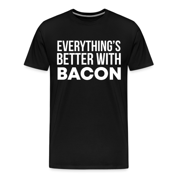 Everythings's Better with Bacon Men's Premium T-Shirt - black