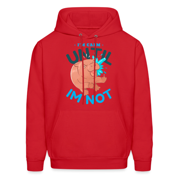 Funny Hippo I'm Calm Until I'm Not Men's Hoodie - red