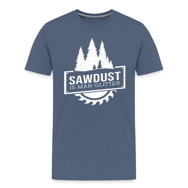 Sawdust is Man Glitter Men's Premium T-Shirt - heather blue