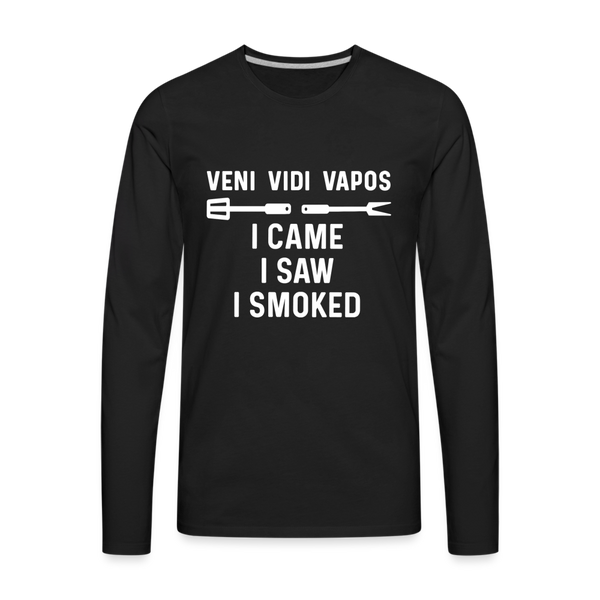 Veni Vidi Vapos I Came I Saw I Smoked: BBQ Smoker Men's Premium Long Sleeve T-Shirt - black