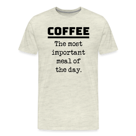 Coffee The Most Important Meal of the Day Funny Men's Premium T-Shirt