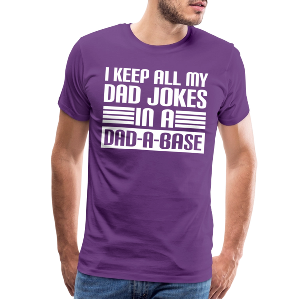 I Keep all my Dad Jokes in a Dad-A-Base Men's Premium T-Shirt - purple