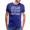 I Tell the Dad Jokes Men's Premium T-Shirt