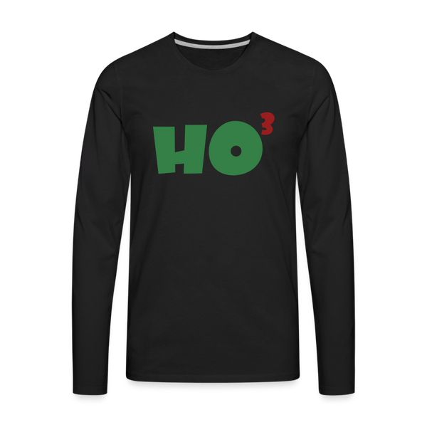 Ho to the Third Power Men's Premium Long Sleeve T-Shirt - black