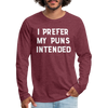 I Prefer My Puns Intended Men's Premium Long Sleeve T-Shirt - heather burgundy