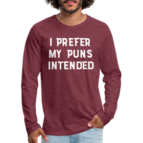 I Prefer My Puns Intended Men's Premium Long Sleeve T-Shirt