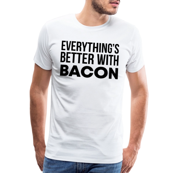 Everythings's Better with Bacon Men's Premium T-Shirt - white