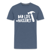 Dad Life Nailed It Men's Premium T-Shirt - heather blue