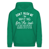 Don't Rush Me I'm Waiting For the Last Minute Men's Hoodie