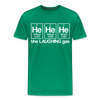 He He He The Laughing Gas Men's Premium T-Shirt