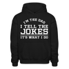 I'm the Dad I Tell the Jokes It's What I Do Gildan Heavy Blend Adult Hoodie