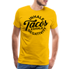 Inhale Tacos Exhale Negativity Men's Premium T-Shirt - sun yellow