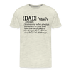 Dad Definition Men's Premium T-Shirt - heather oatmeal