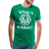 What's Kraken? Men's Premium T-Shirt