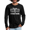You Say Dad Bod I Say Father Figure Funny Fathers Day Men's Premium Long Sleeve T-Shirt