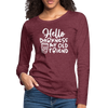 Hello Darkness Funny Coffee Women's Premium Long Sleeve T-Shirt