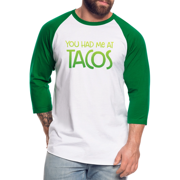 You Had Me at Tacos Baseball T-Shirt - white/kelly green