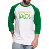 You Had Me at Tacos Baseball T-Shirt