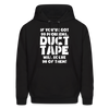 If You've Got 99 Problems, Duct Tape Will Solve 98 of Them! Men's Hoodie - black