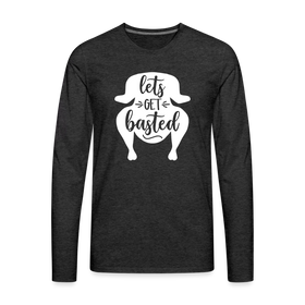 Let's Get Basted Men's Premium Long Sleeve T-Shirt