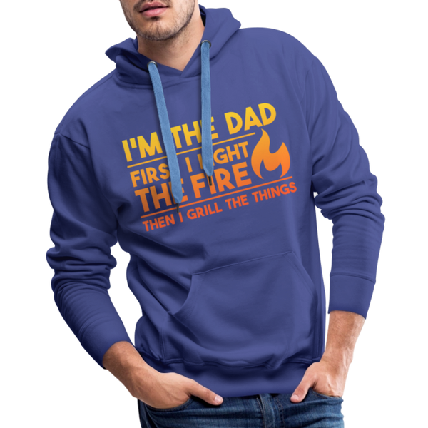 I'm the Dad First I Light the Fire Then I Grill the Things BBQ Men’s Premium Hoodie - royal blue